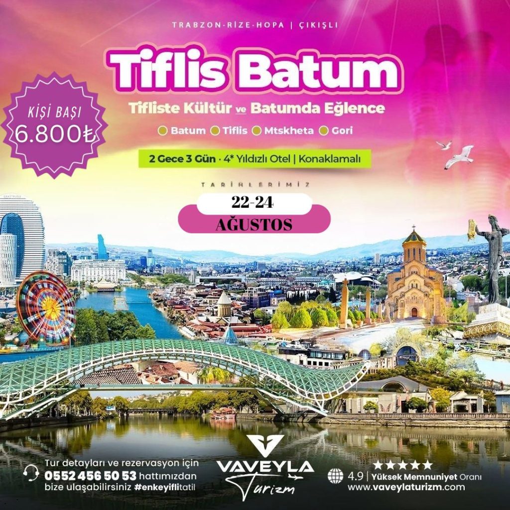 Trabzon Rize Çıkışlı Tiflis Turu