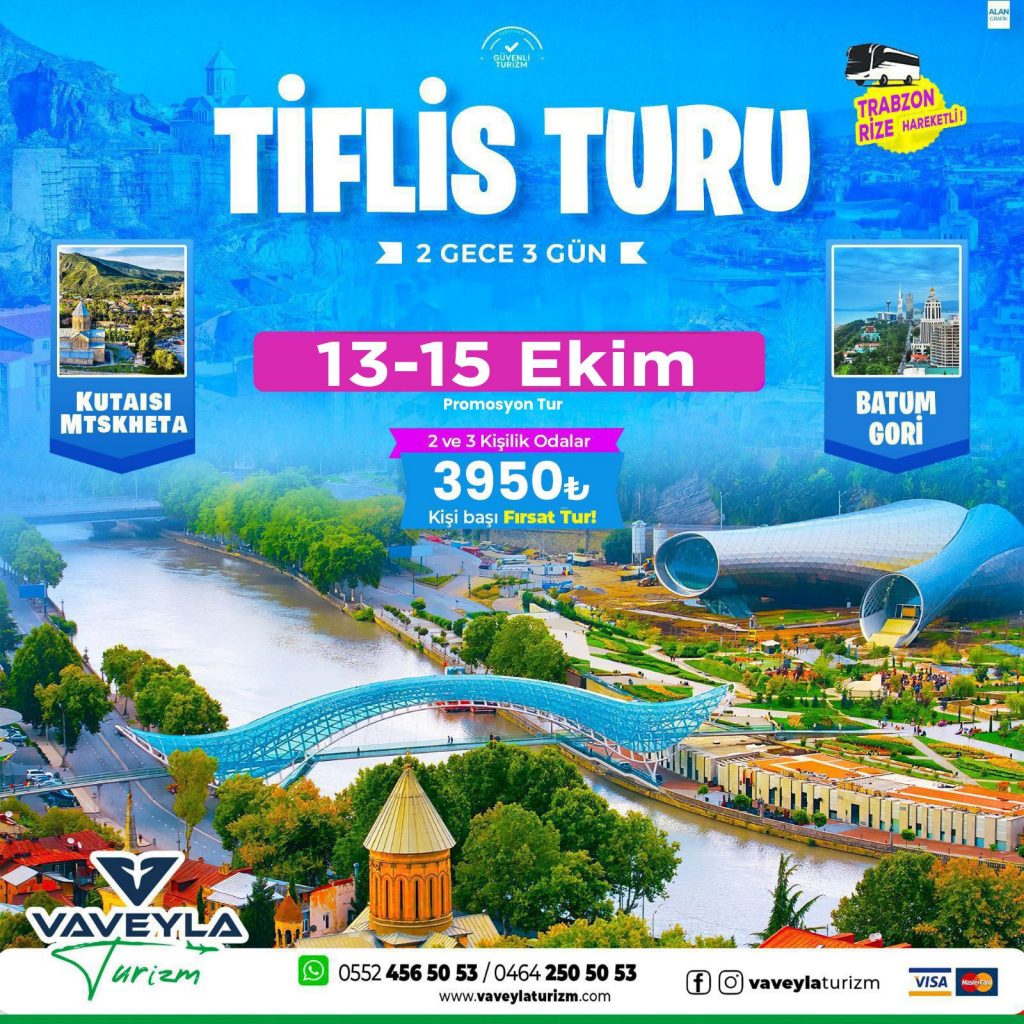 Trabzon Rize Çıkışlı Tiflis Turu