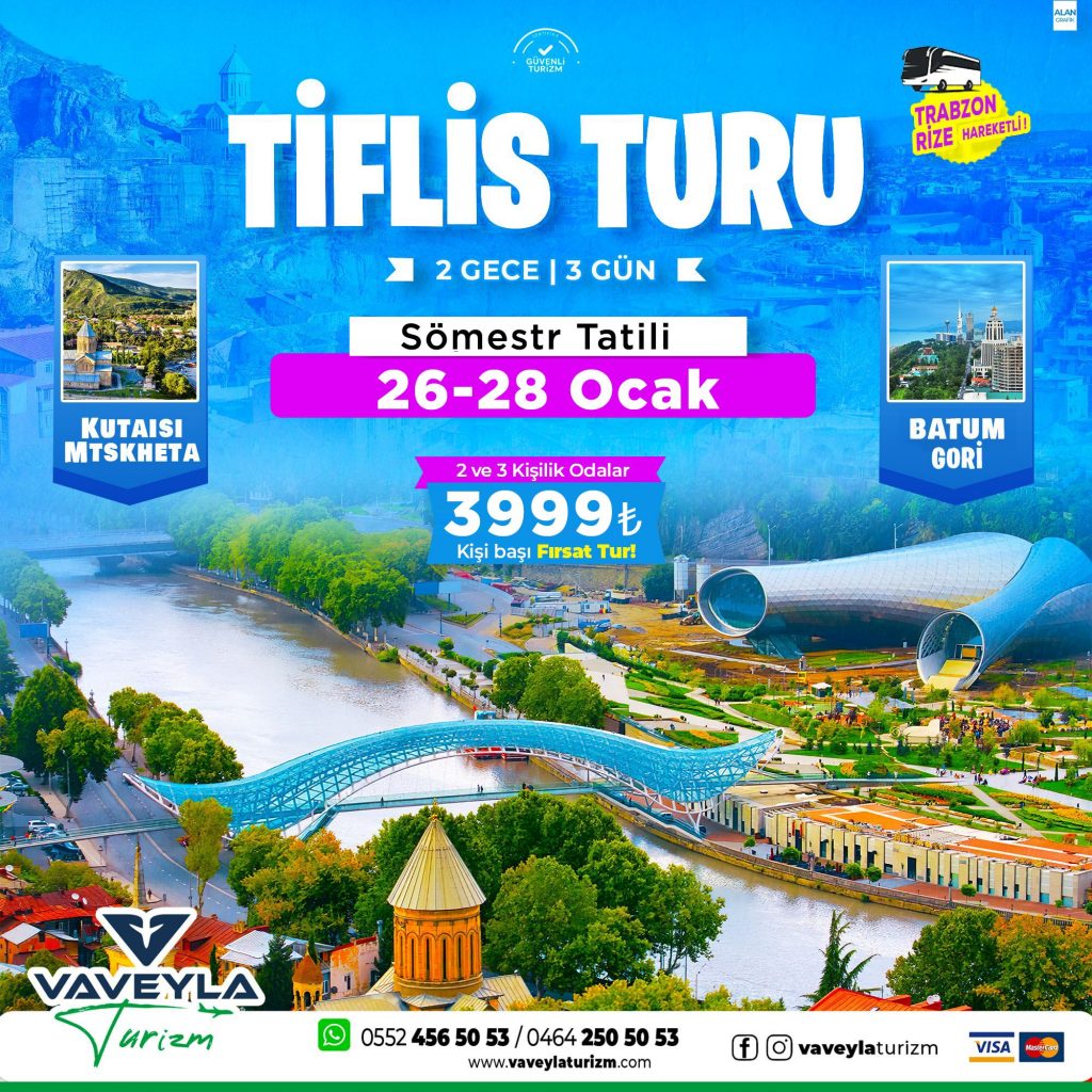 Trabzon Rize Çıkışlı Tiflis Turu