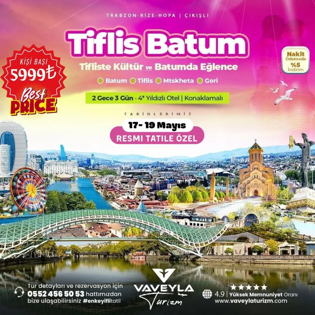 Trabzon Rize Çıkışlı Tiflis Turu