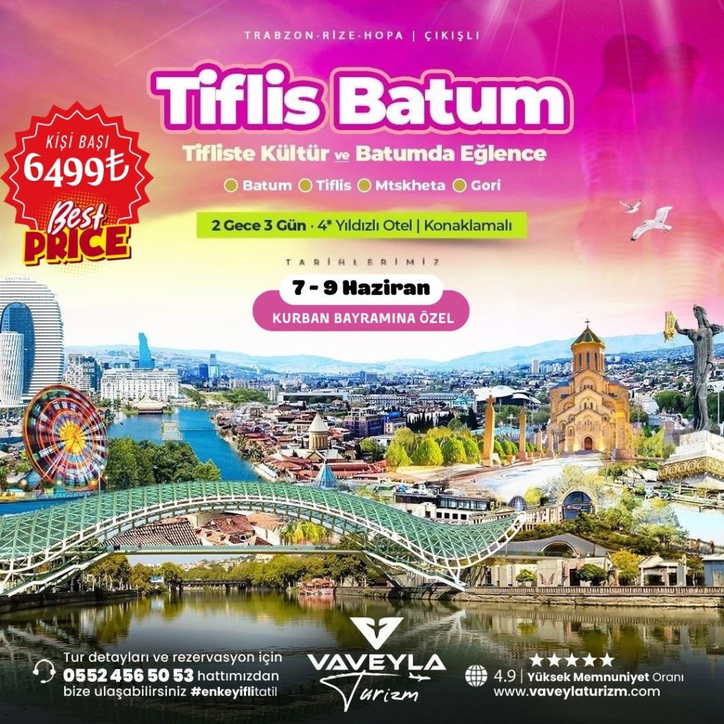 Trabzon Rize Çıkışlı Tiflis Turu