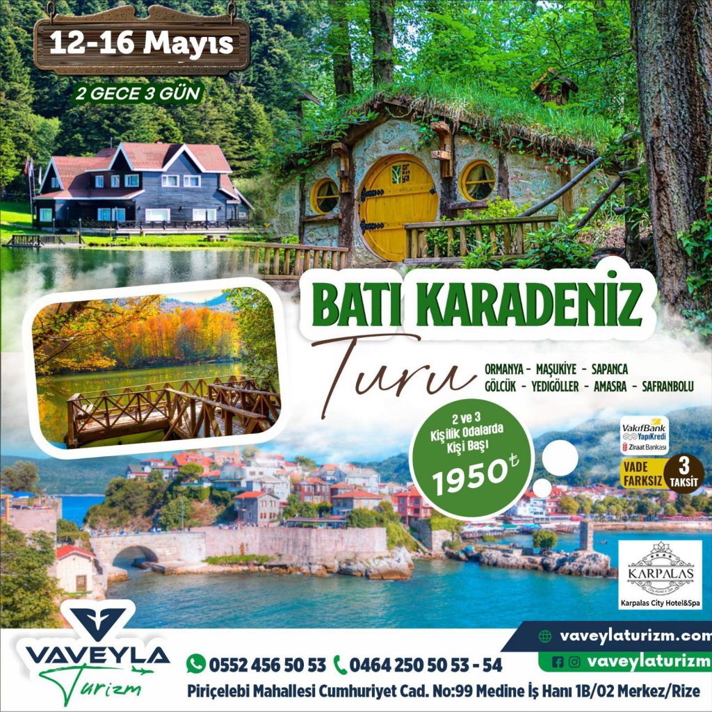 Rize Trabzon Çıkıslı Batı Karadeniz Turu